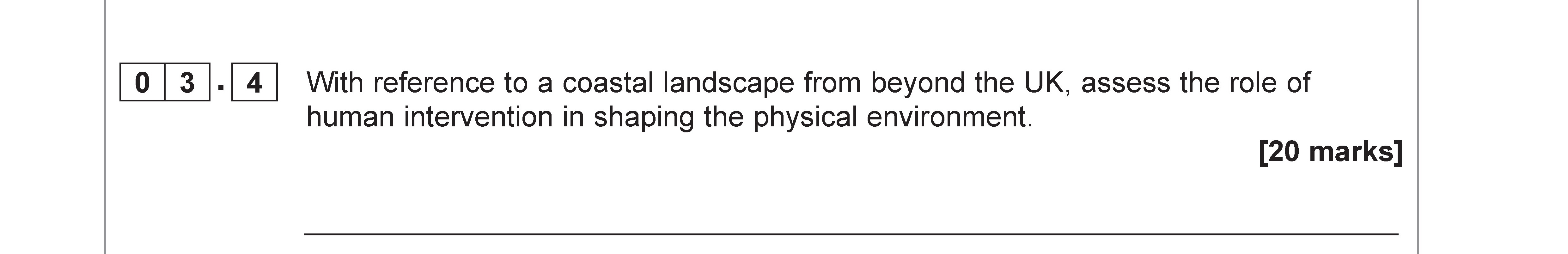 With-reference-to-a-coastal-landscape-from-beyond-the-UK,-assess-the-role-of-human-intervention-in-shaping-the-physical-environment-AQA-A-Level Geography-Question 3-2022-Paper 1.png
